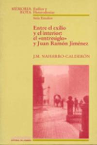 Entre el exilio y el interior., de NAHARRO-CALDERON | portada del libro