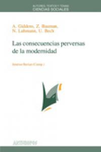 CONSECUENCIAS PERVERSAS DE LA MODERNIDAD,LAS, de GIDDENS,A.,BAUMAN,Z.,LUHMANN,N.,BECK,U | portada del libro