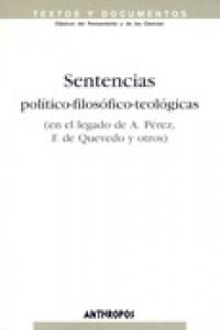 Sentencias pol¡tico-filosófico-teológicas (en el legado de ... y otros), I, de PEREZ | portada del libro