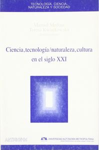 Ciencia, tecnolog¡a, naturaleza, cultura en el siglo XXI, de MEDINA | portada del libro