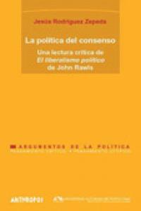 La pol¡tica del consenso, de RODRIGUEZ ZEPEDA, JESUS | portada del libro