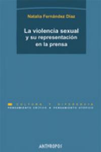 La violencia sexual y su representación en la prensa, de FERNANDEZ DIAZ | portada del libro