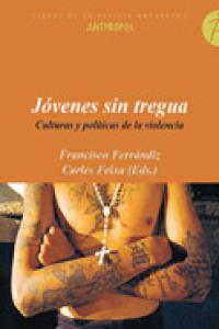 JOVENES SIN TREGUA, de FERRANDIZ,F. FEIXA,C. | portada del libro