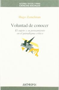 VOLUNTAD DE CONOCER, de ZEMELMAN | portada del libro