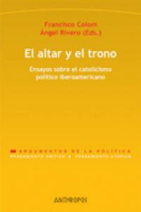 ALTAR Y EL TRONO,EL, de COLOM#RIVERO | portada del libro