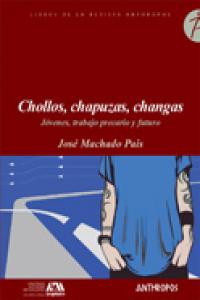 CHOLLOS CHAPUZAS CHANGAS, de MACHADO PAIS | portada del libro