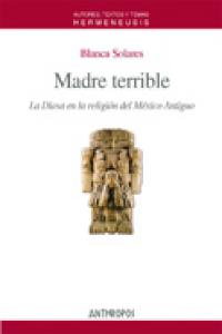 MADRE TERRIBLE, de SOLARES BLANCA | portada del libro