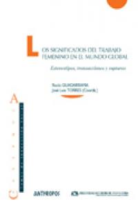 SIGNIFICADOS DEL TRABAJO FEMENINO EN MUNDO GLOBAL, de GUADARRAMA#TORRES | portada del libro