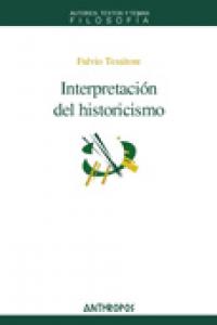INTERPRETACION DEL HISTORICISMO, de TESSITORE | portada del libro
