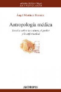 ANTROPOLOGIA MEDICA, de MARTINEZ HERNAEZ,ANGEL | portada del libro