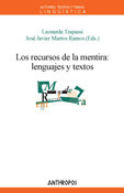 Los recursos de la mentira, de LEONARDA TRAPASSI Y JOSE JAVIER MARTOS RAMOS (EDS. | portada del libro