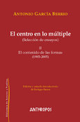 El centro en lo múltiple, II (Selección de ensayos), de GARCIA BERRIO, ANTONIO | portada del libro