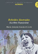 Rebeldes ilustradas, de MARIA ANTONIA GARCIA DE LEON | portada del libro