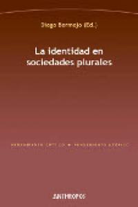 IDENTIDAD EN SOCIEDADES PLURALES,LA, de BERMEJO,DIEGO | portada del libro