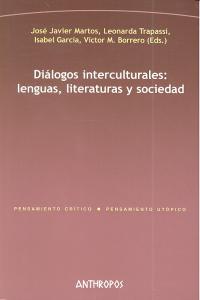 DIALOGOS INTERCULTURALES LENGUAS LITERATURAS Y SOCIEDAD, de MARTOS,JOSE JAVIER | portada del libro