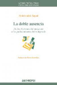 La doble ausencia, de ABDELMALEK, SAYAD | portada del libro