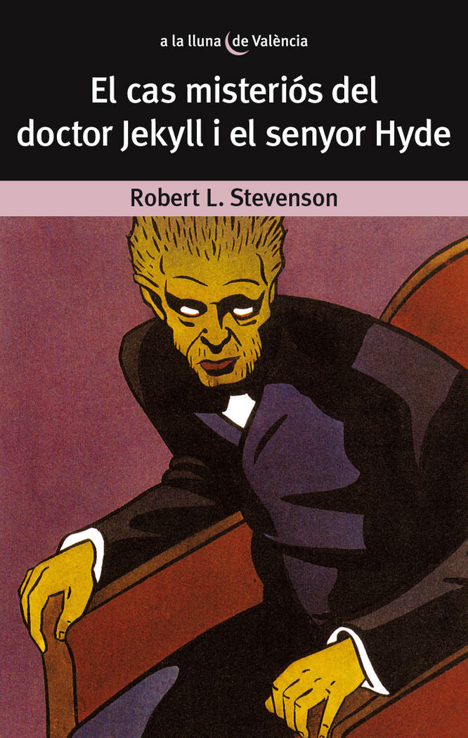 El cas misteriós del Dr. Jekyll i el senyor Hyde, de Stevenson, Robert L. | portada del libro