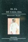 El pa de cada dia, de Xukri, Mohamed | portada del libro