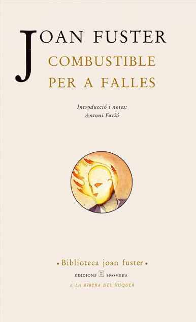 Combustible per a falles, de Fuster i Ortells, Joan | portada del libro