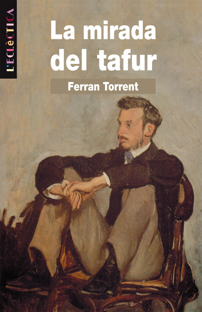 La mirada del tafur, de Torrent Llorca, Ferran | portada del libro