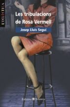 Les tribulacions de Rosa Vermell, de JOSEP LLUIS SEGUI | portada del libro