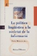 La política lingüística a la societat de la informació, de Varios autores | portada del libro