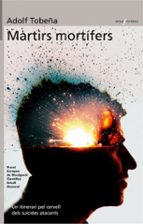 Màrtirs mortífers, de Adolf Tobeña | portada del libro