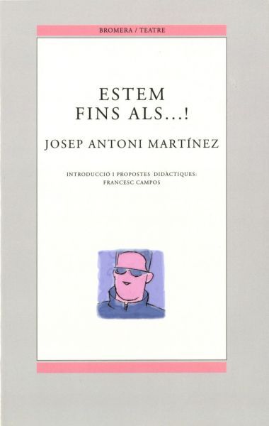 Estem fins als...!, de Martínez Blázquez, José Antonio | portada del libro