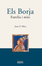 Els Borja. Família i mite, de Joan Francesc Mira | portada del libro
