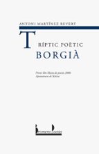 Tríptic poètic Borgià, de Antoni Martínez Revert | portada del libro