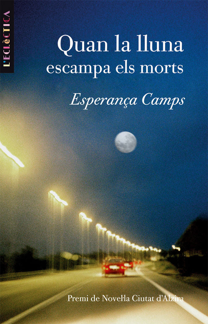 Quan la lluna escampa els morts, de Camps Barber, Esperança | portada del libro