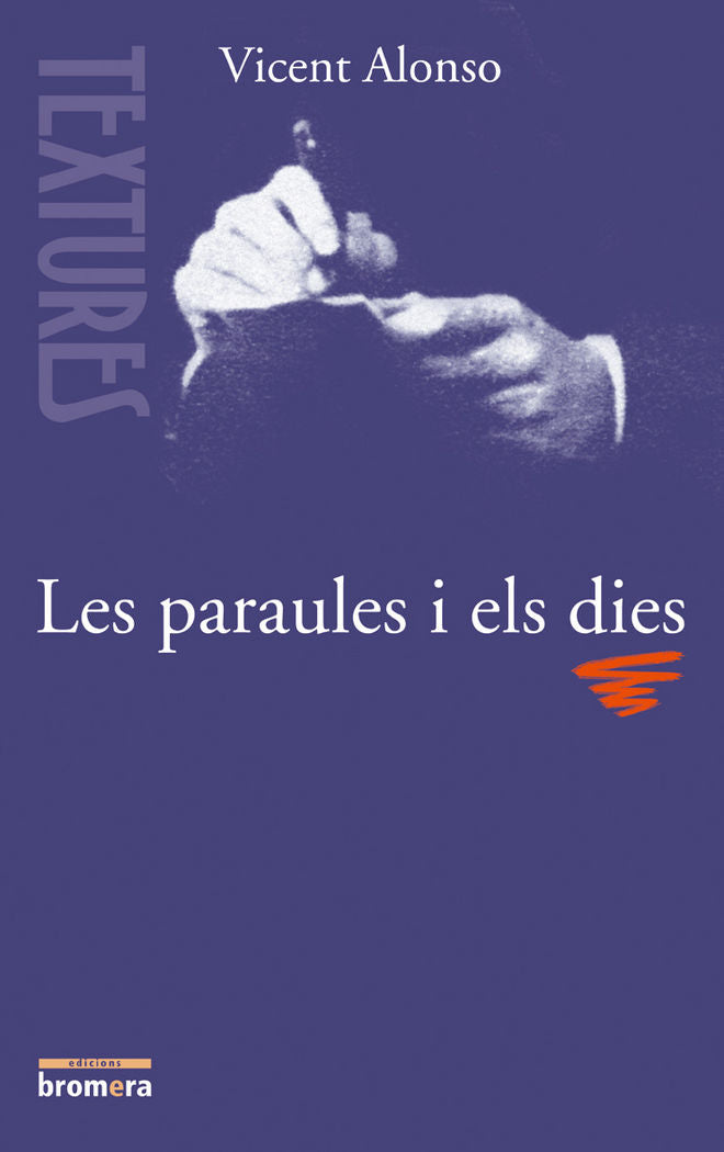 Les paraules i els dies, de Alonso Catalina, Vcent | portada del libro