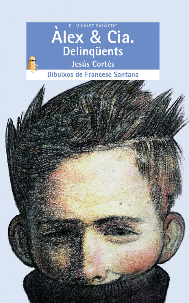 Àlex & Cia. Delinqüents, de Jesús Cortés | portada del libro