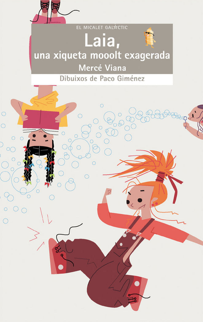 Laia, una xiqueta mooolt exagerada, de Mercé Viana | portada del libro