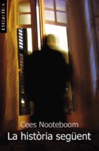 La història següent, de Cees Nooteboom | portada del libro