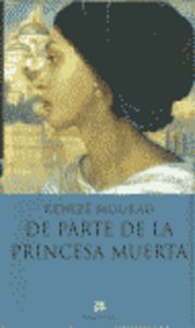De parte de la princesa muerta, de MOURAD | portada del libro