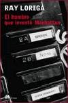 El hombre que inventó Manhattan, de Loriga Torrenova | portada del libro
