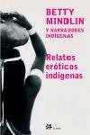 Relatos eróticos indígenas, de Mindlin, Betty | portada del libro