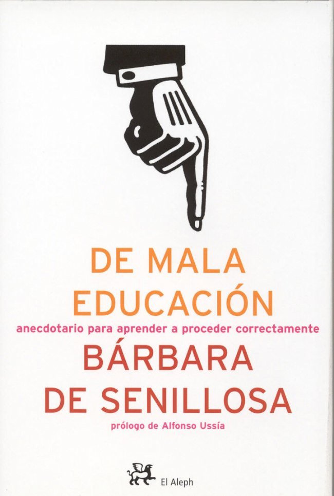 De mala educación, de Senillosa de Olano, Bárbara de | portada del libro