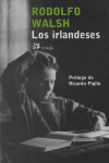 Los irlandeses, de WALSH,RODOLFO | portada del libro