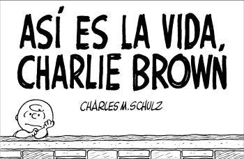 Así es la vida, Charlie Brown, de Schulz | portada del libro