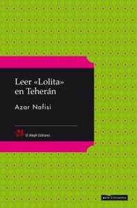 Leer «Lolita» en Teherán, de AZAR NAFISI | portada del libro