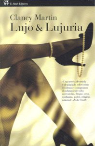 Lujo & Lujuria, de MARTIN, CLANCY | portada del libro
