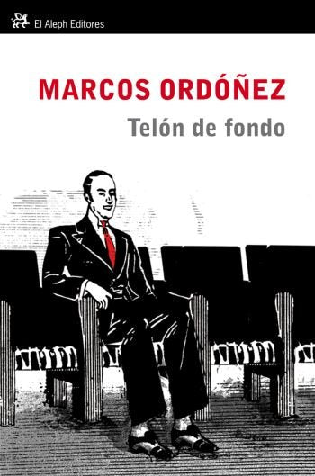 Telón de fondo, de Ordóñez, Marcos | portada del libro