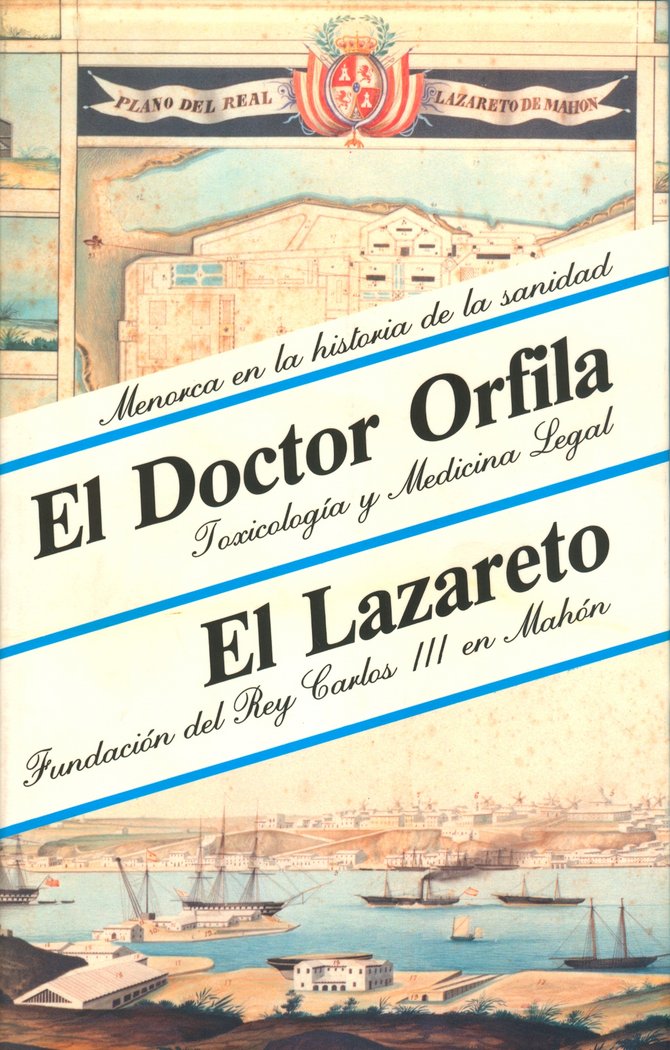 MENORCA EN LA HISTORIA DE LA SANIDAD. EL DOCTOR ORFILA, TOXI, de AA.VV. | portada del libro