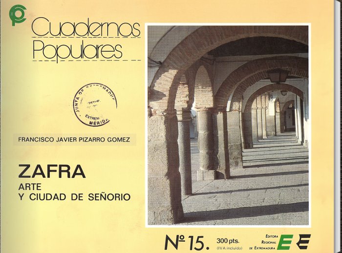 Zafra, arte y ciudad de señorío, de Pizarro Gómez | portada del libro