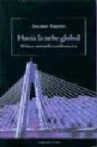 HACIA LA URBE GLOBAL, de BAIGORRI | portada del libro