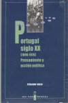 PORTUGAL SIGLO XX 1890-1976 PENSAMIENTO Y ACCION POLITICA, de ROSAS | portada del libro