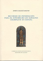 RECURSOS INFORMACION ESTUDIO ESMALTES CHMPLEVE EN ESPAÑA, de GALLEGO LORENZO | portada del libro