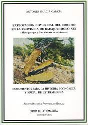 EXPLOTACION COMERCIAL CORCHO PROVINCIA BADAJOZ SIGLO XIX, de GARCIA GARCIA | portada del libro